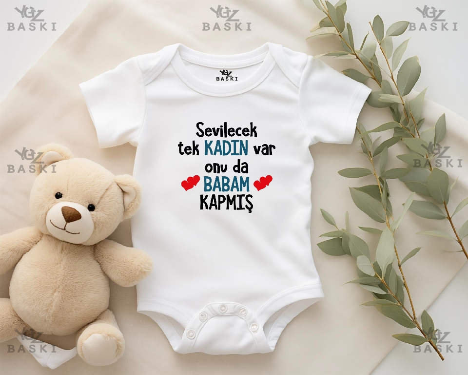 Sevilecek Tek Kadın Var Onu da Babam Kapmış Baskılı Bebek Zıbını