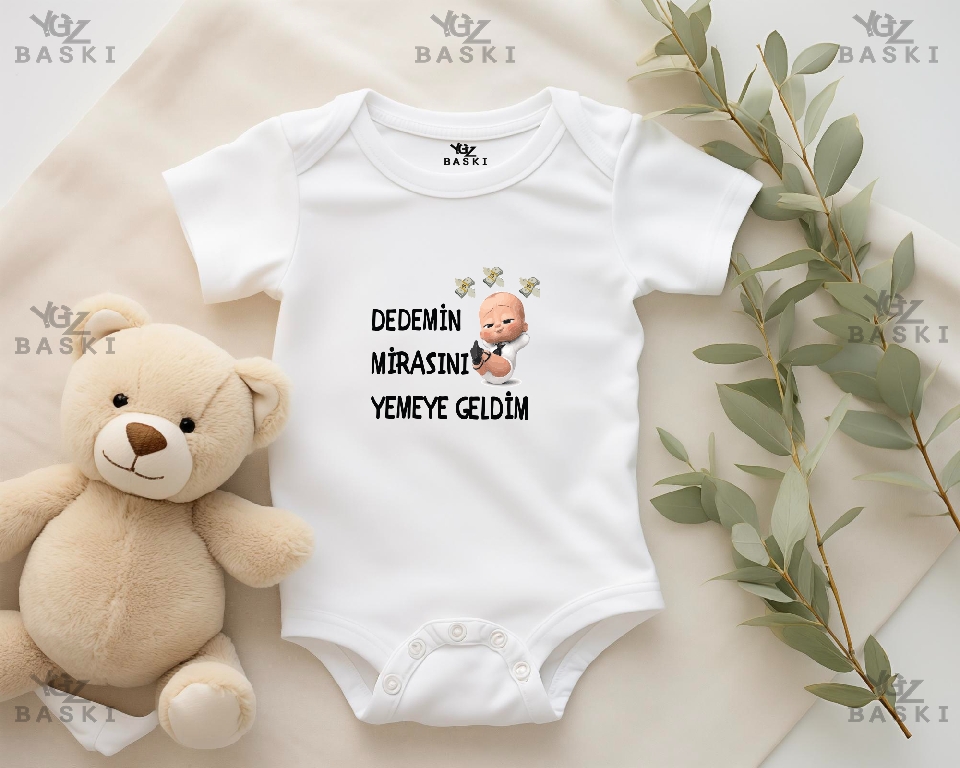 Dedemin Mirasını Yemeye Geldim Baskılı Bebek Zıbını