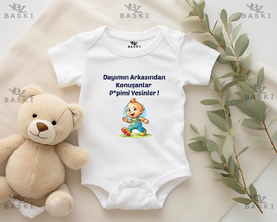 Dayımın Arkasından Konuşanlar Pipimi Yesinler Baskılı Bebek Zıbını