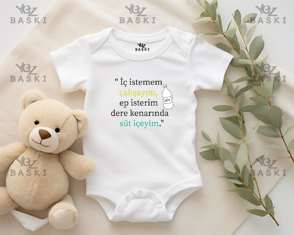 İç İstemem Çalışayım, Ep İsterim Dere Kenarında Süt İçeyim Baskılı Bebek Zıbını