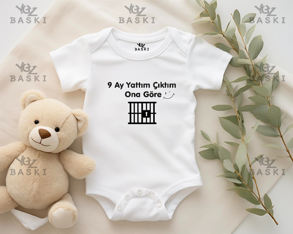 9 Ay Yattım Çıktım Ona Göre Baskılı Bebek Zıbını